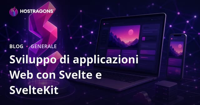 Sviluppo di applicazioni Web con Svelte e SvelteKit