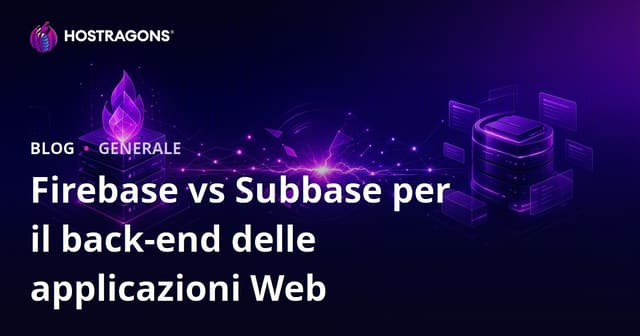 Firebase vs Supabase per lo Sviluppo di Applicazioni Web: Una Guida Completa