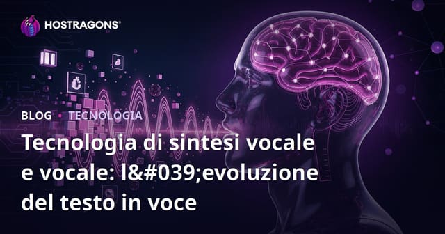 Tecnologia di Sintesi Vocale e Parlante: Sviluppo del Text-to-Speech