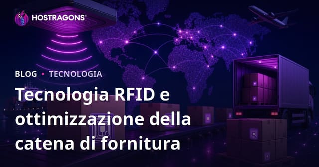 Tecnologia RFID e ottimizzazione della catena di fornitura