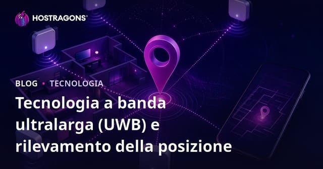 Tecnologia UWB e Localizzazione: Una Panoramica Completa