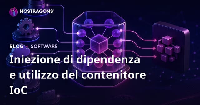 Iniezione di dipendenza e utilizzo del contenitore IoC