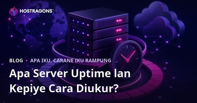 Apa Server Uptime lan Kepiye Cara Diukur?