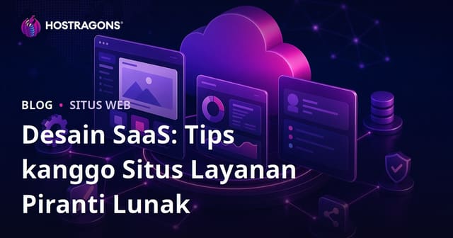 Desain SaaS: Tips kanggo Situs Layanan Piranti Lunak