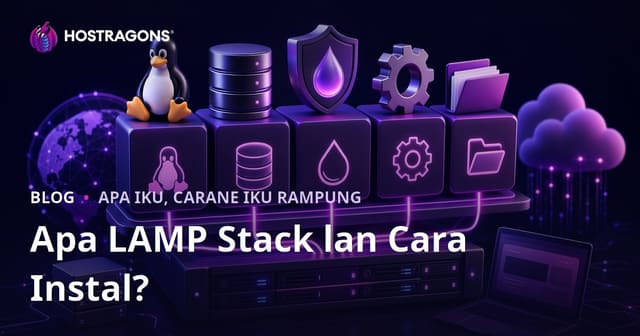 Apa LAMP Stack lan Cara Instal?