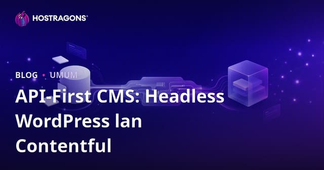 API-First CMS: Headless WordPress lan Contentful