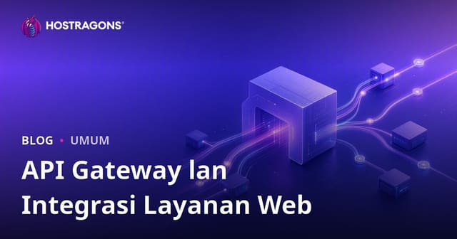 API Gateway lan Integrasi Layanan Web
