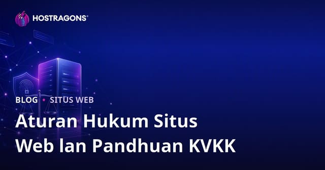 Pandhuan Jangkep Hukum lan Privasi Data Nalika Nggawe Situs Web ing Indonesia