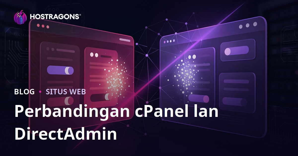 Bandhingke cPanel vs DirectAdmin: Endi Sing Luwih Gampang Dienggo?