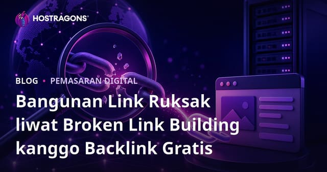 Bangunan Link Ruksak liwat Broken Link Building kanggo Backlink Gratis