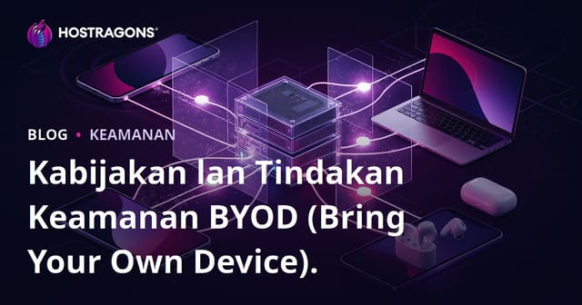 Kabijakan lan Tindakan Keamanan BYOD (Bring Your Own Device).