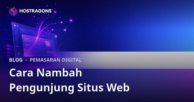 Cara Nambah Pengunjung (Hit) Website: Ngundhuh Trafik Organik sing Maknyus
