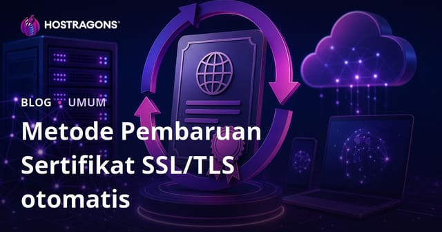 Metode Pembaruan Sertifikat SSL/TLS otomatis