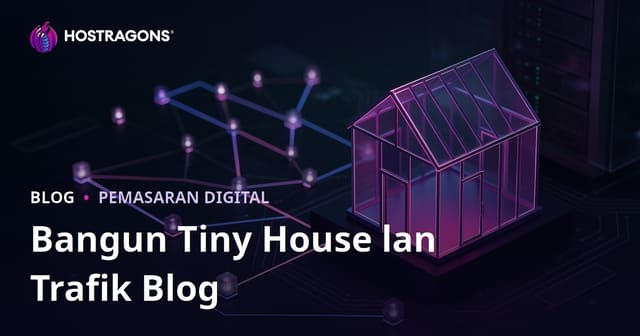 Cara Nggawe Tiny House lan Proses Izin: Strategi Narik Pengunjung Blog Niche