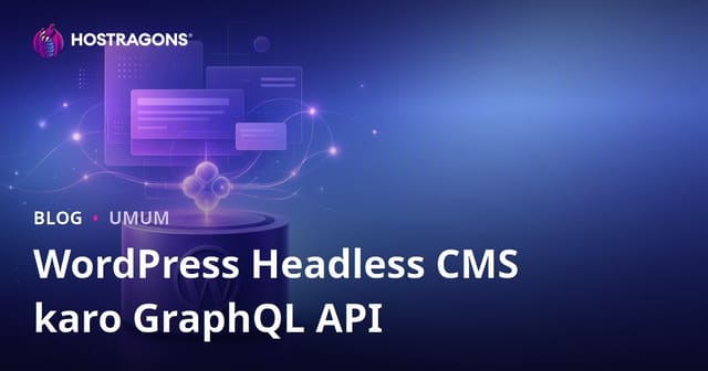 WordPress Headless CMS karo GraphQL API