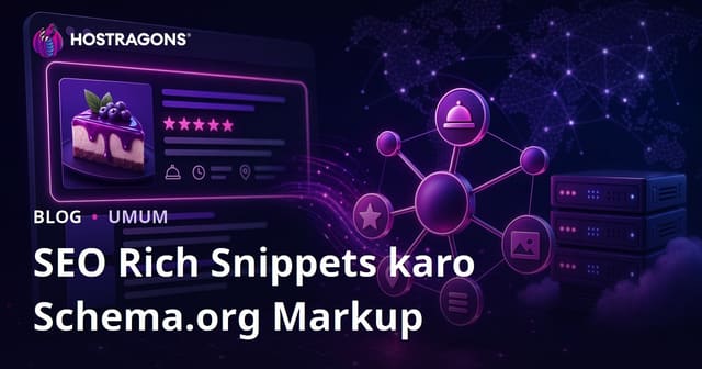 Pandhuan lengkap kanggo nggunakake Schema.org Markup kanggo SEO lan Rich Snippets