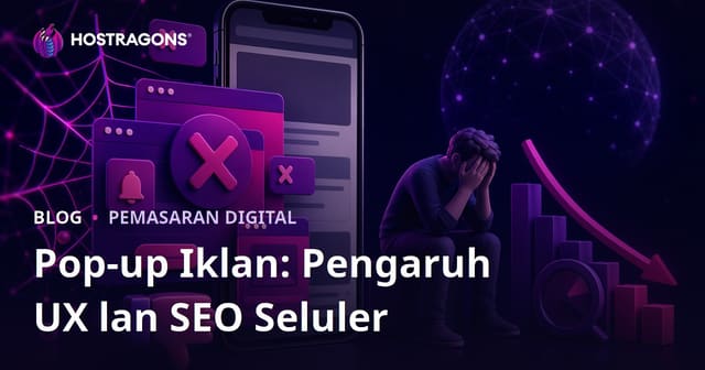 Dampak Negatif Iklan Pop-up tumrap Pengalaman Panganggo lan SEO Mobile