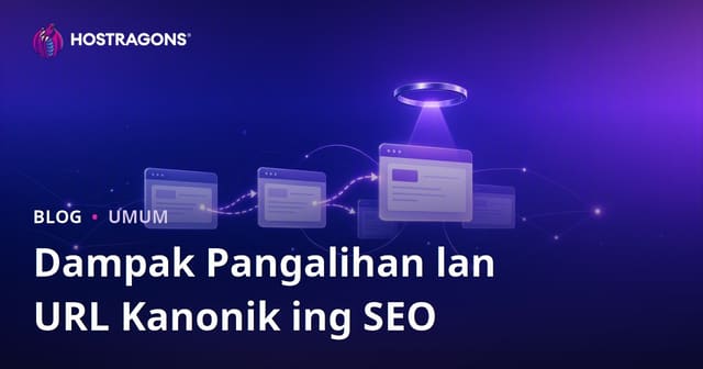 Dampak Pangalihan lan URL Kanonik ing SEO