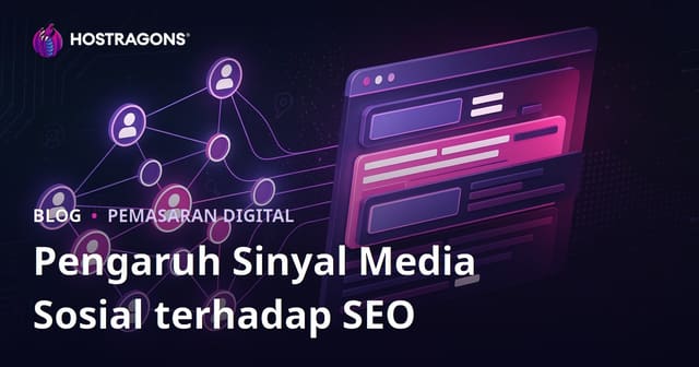 Pengaruh Sinyal Media Sosial terhadap SEO lan Peringkat Mesin Panelusuran