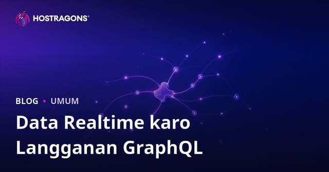 Data Realtime karo Langganan GraphQL