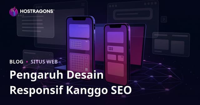 Desain Responsif Seluler: Pengaruh Marang SEO lan Suwene Pangguna Nglebet Website