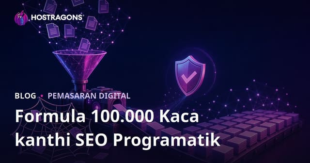 Formula Nggawe 100.000 Halaman Tanpa Jebakan Isi Duplikat ing Programatik SEO