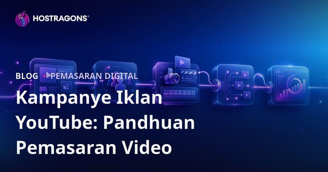 Kampanye Iklan YouTube: Pandhuan Pemasaran Video