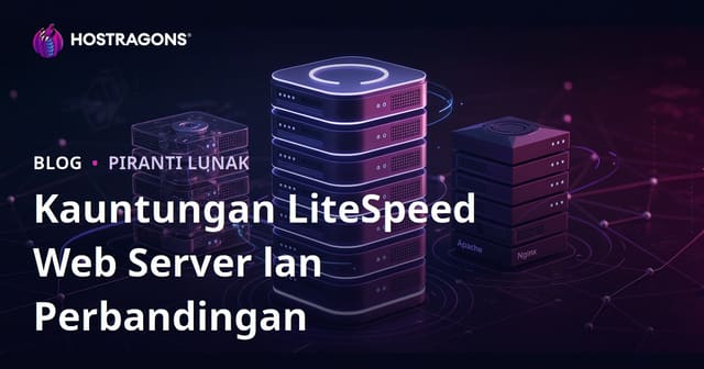 Keuntungan LiteSpeed Web Server (LSWS) lan Perbandingan Apache/Nginx
