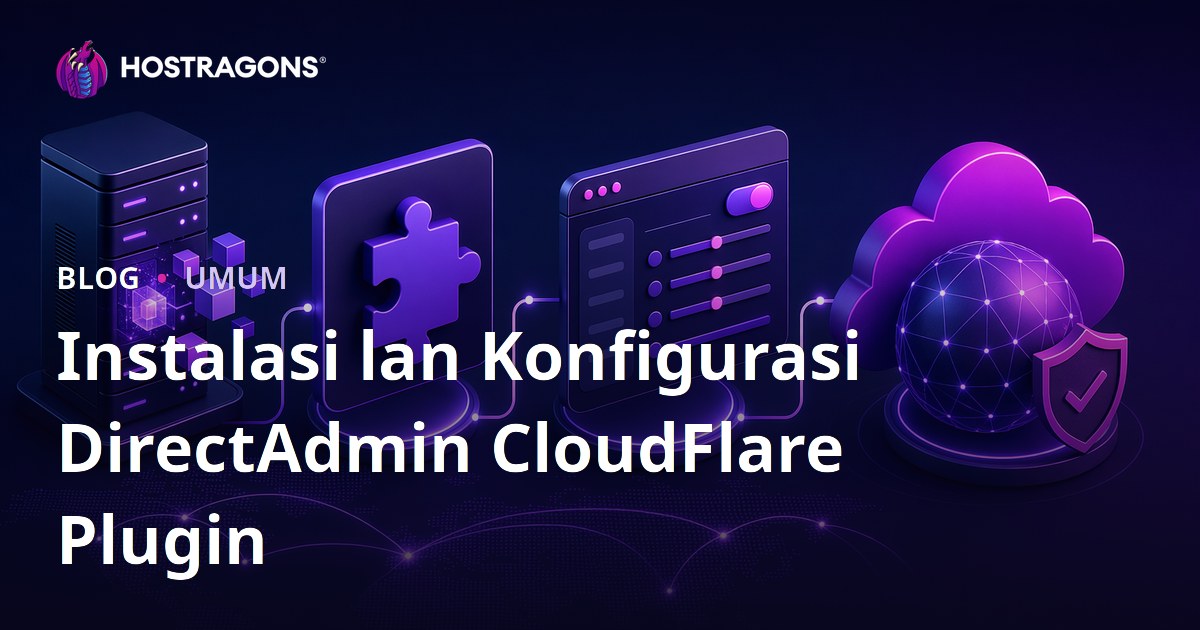 Instalasi lan Konfigurasi Plugin DirectAdmin CloudFlare