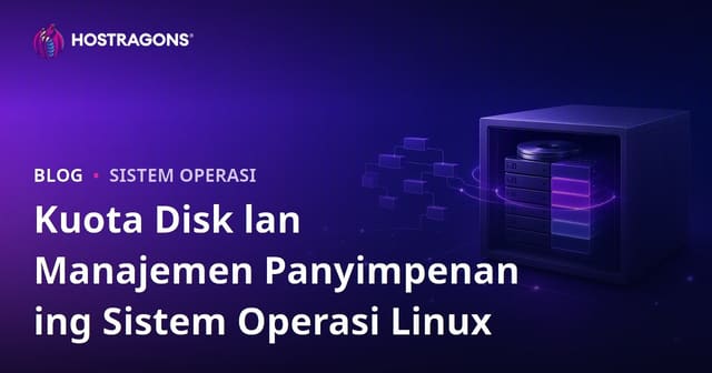 Kuota Disk lan Manajemen Panyimpenan ing Sistem Operasi Linux