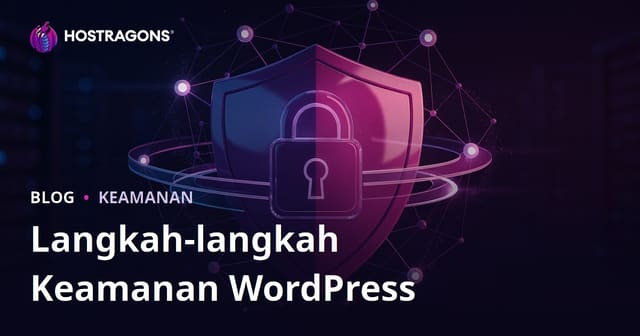 Langkah Ngamanake WordPress: Cara Njaga Situs Saking Peretasan Lan Malware
