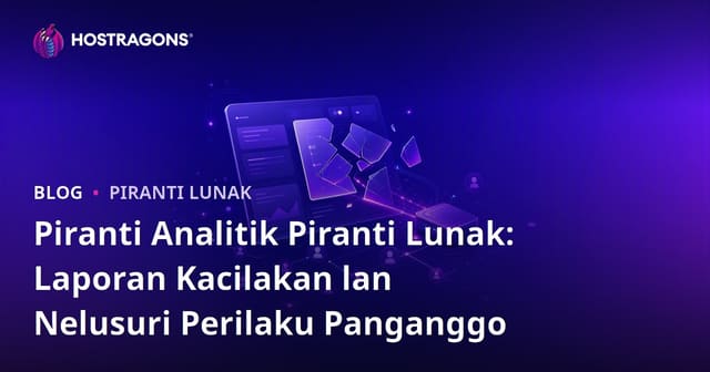Piranti Analitik Piranti Lunak: Laporan Kacilakan lan Nelusuri Perilaku Panganggo
