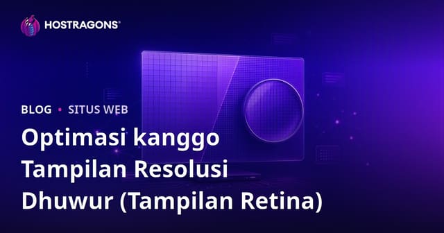 Optimasi kanggo Tampilan Resolusi Dhuwur (Tampilan Retina)