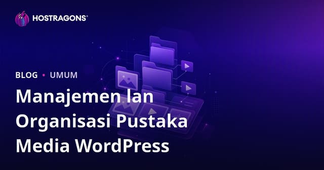 Manajemen lan Organisasi Pustaka Media WordPress
