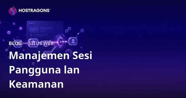 Manajemen Sesi Pengguna lan Keamanan