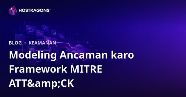 Modeling Ancaman karo Framework MITRE ATT&CK