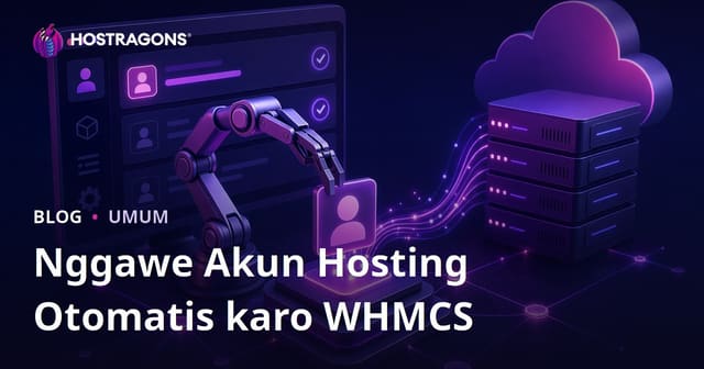Nggawe Akun Hosting Otomatis karo WHMCS