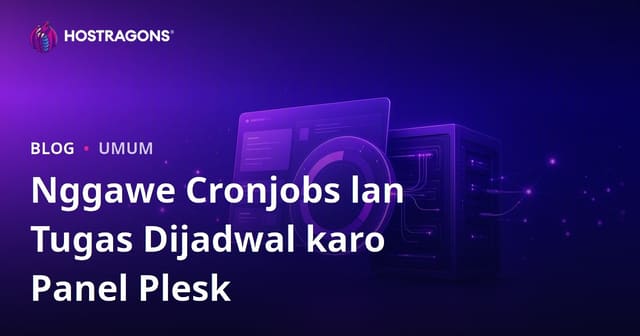 Nggawe Cronjob nganggo Plesk Panel lan Tugas Terjadwal