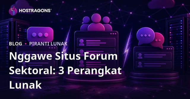 Nggawe Forum Sektoral: XenForo vs vBulletin vs phpBB, Pilih Sing Endi?