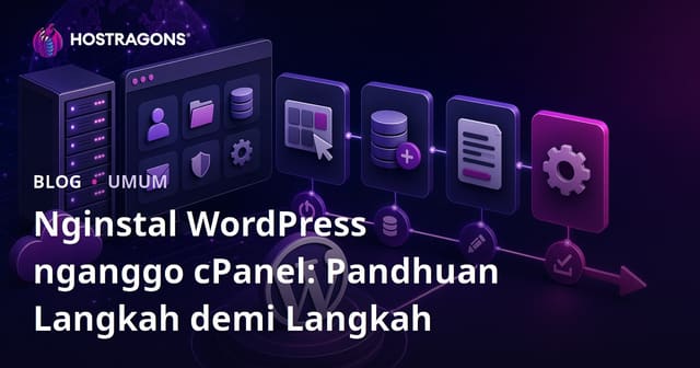 Nginstal WordPress nganggo cPanel: Pandhuan Langkah demi Langkah