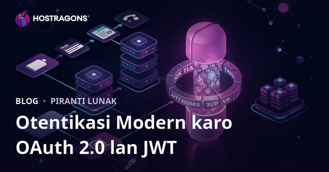 Otentikasi Modern karo OAuth 2.0 lan JWT