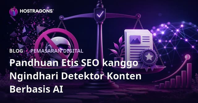 Pandhuan Etis SEO kanggo Ngindhari Detektor Konten Berbasis AI