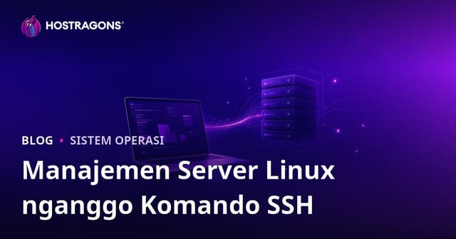 Pandhuan Komplit SSH kanggo Webmaster: Ngatur Server Linux Kanthi Gampang lan Aman