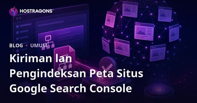 Kiriman lan Pengindeksan Peta Situs Google Search Console
