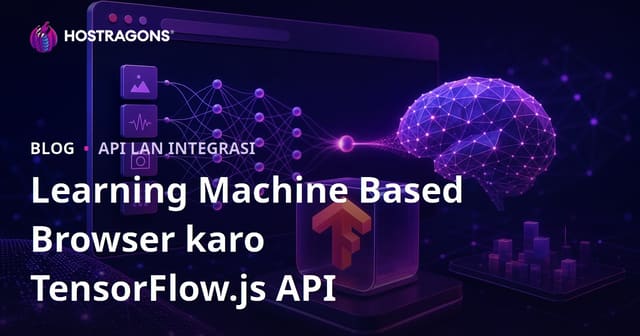 TensorFlow.js API karo Pembelajaran Mesin Berbasis Browser
