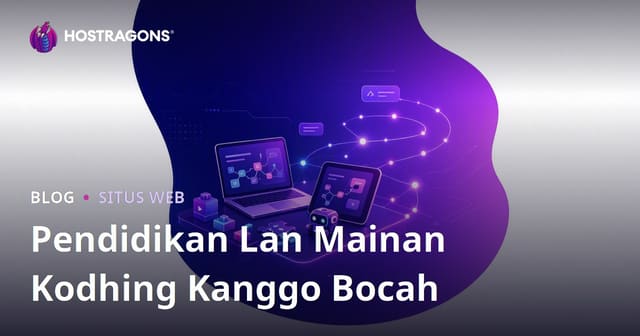 Pendidikan Lan Mainan Kodhing Kanggo Bocah