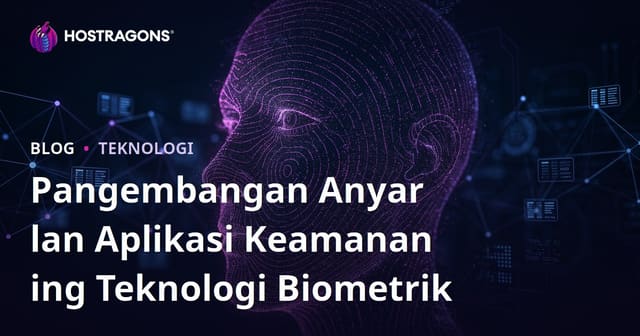Pangembangan Anyar lan Aplikasi Keamanan ing Teknologi Biometrik