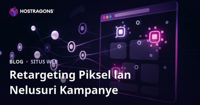 Retargeting Piksel lan Nelusuri Kampanye