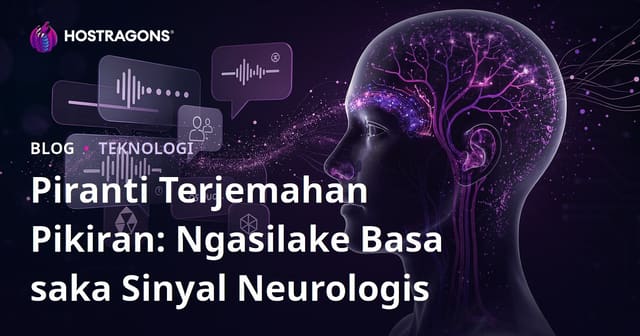 Piranti Terjemahan Pikiran: Ngasilake Basa saka Sinyal Neurologis