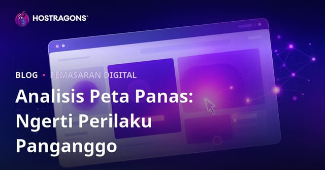Analisis Peta Panas: Ngerti Perilaku Panganggo